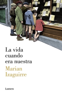 Books Frontpage La vida cuando era nuestra