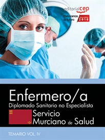 Books Frontpage Enfermero/a. Servicio Murciano de Salud. Diplomado Sanitario no Especialista. Temario específico Vol. IV.