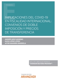 Books Frontpage Implicaciones del COVID-19 en Fiscalidad internacional: Convenios de Doble Imposición y Precios de Transferencia (Papel + e-book)