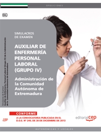 Books Frontpage Auxiliar de Enfermería. Personal Laboral (Grupo IV) de la Administración de la Comunidad Autónoma de Extremadura. Simulacros de Examen