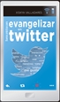 Front pageBuenas prácticas para evangelizar en Twitter