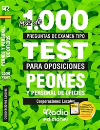 Books Frontpage Peones y Personal de Oficios. Corporaciones Locales. Más de 1.000 preguntas de examen tipo test para oposiciones.
