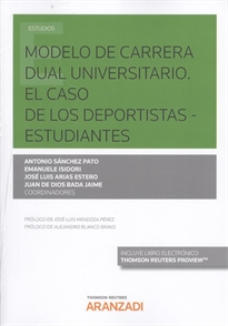 Books Frontpage Modelo de carrera dual universitario. El caso de los deportistas - estudiantes (Papel + e-book)