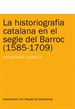 Front pageLa historiografia catalana en el segle del Barroc (1585-1709)