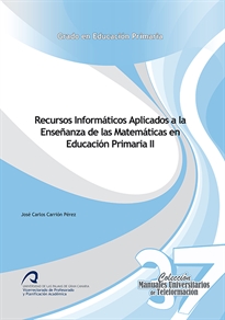 Books Frontpage Recursos Informáticos Aplicados a la Enseñanza de las Matemáticas en Educación Primaria II