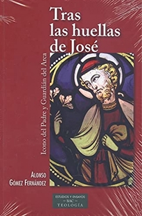 Books Frontpage Tras las huellas de José: Icono del Padre y Guardián del Arca