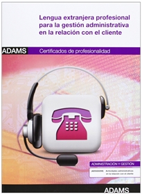 Books Frontpage Lengua extranjera profesional para la gestión administrativa en la relación con el cliente