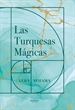 Portada del libro Las Turquesas Mágicas