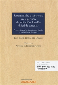 Books Frontpage Sostenibilidad y suficiencia en la pensión de jubilación: Un dúo difícil de conciliar (Papel + e-book)
