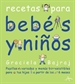 Front pageRecetas para bebés y niños