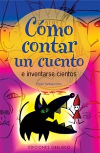 Books Frontpage Cómo contar un cuento e inventarse cientos