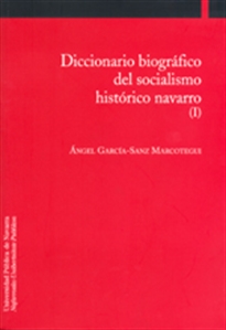 Books Frontpage Diccionario biográfico del socialismo histórico navarro (I)