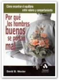 Books Frontpage Por qué los hombres buenos se portan mal