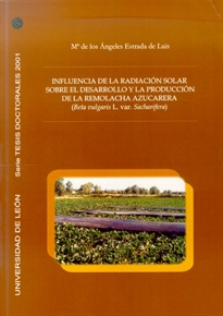 Books Frontpage Influencia de la radiación solar sobre el desarrollo y la producción de la remolacha azucarera (Beta vulgaris L. var. Sacharifera)