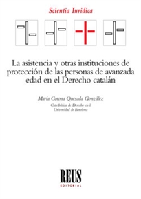 Books Frontpage La asistencia y otras instituciones de protección de las personas de avanzada edad en el Derecho catalán