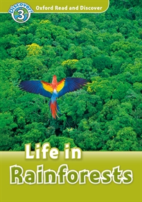 Books Frontpage Oxford Read and Discover 3. Life in Rainforests MP3 Pack
