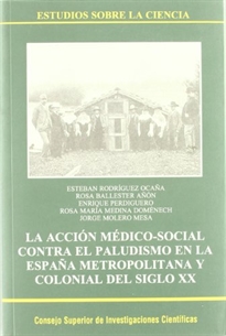 Books Frontpage La acción médico-social contra el paludismo en la España metropolitana y colonial del siglo XX