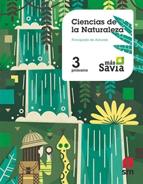 Books Frontpage Ciencias de la naturaleza. 3 Primaria. Más Savia. Asturias