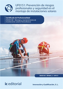 Books Frontpage Prevención de riesgos profesionales y seguridad en el montaje de instalaciones solares. ENAE0108 - Montaje y Mantenimiento de Instalaciones Solares Fotovoltaicas