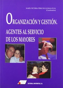 Books Frontpage Organización y gestión. Agentes al servicio de los mayores
