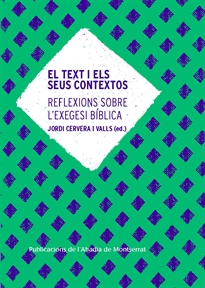 Books Frontpage El Text i els seus contextos. Reflexions sobre l'exegesi bíblica