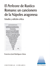 Books Frontpage El Perleone de Rustico Romano: un cancionero de la Nápoles aragonesa