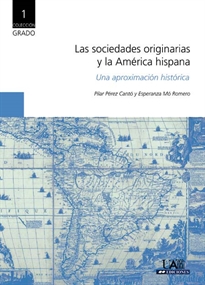 Books Frontpage Las sociedades originarias y la américa hispana. Una aproximación histórica