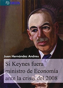 Books Frontpage Si Keynes fuera ministro de economía ante la crisis del 2008