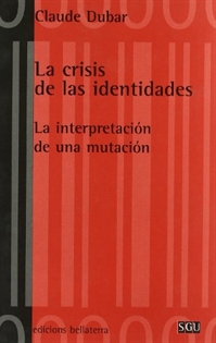 Books Frontpage La crisis de las identidades: la interpretación de una mutación