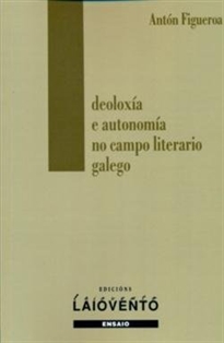 Books Frontpage Ideoloxía e autonomía no campo literario galego