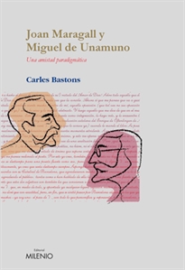 Books Frontpage Joan Maragall y Miguel de Unamuno: una amistat paradigmàtica