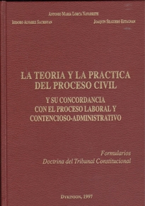 Books Frontpage La teoría y la práctica del proceso civil y su concordancia con el proceso laboral y contencioso-administrativo