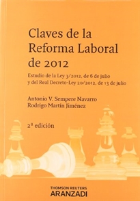 Books Frontpage Claves de la reforma laboral de 2012 - Estudio de la Ley 3/2012, de 6 de julio y del Real Decreto-Ley 20/2012, de 13 de julio