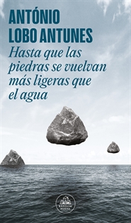 Books Frontpage Hasta que las piedras se vuelvan más ligeras que el agua