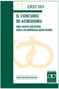 Books Frontpage El concurso de acreedores. Una nueva solución para empresas insolventes