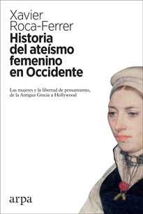 Books Frontpage Historia del ateísmo femenino en Occidente