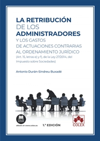 Books Frontpage La retribución de los administradores y los gastos de actuaciones contrarias al ordenamiento jurídico