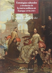 Books Frontpage Estrategias culturales y circulación de la nueva nobleza en Europa (1570-1707)