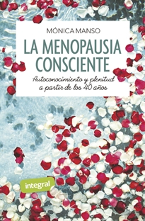 Books Frontpage La menopausia consciente. Autoconocimiento y plenitud a partir de los 40 años