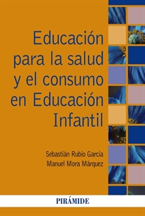 Books Frontpage Educación para la salud y el consumo en Educación Infantil