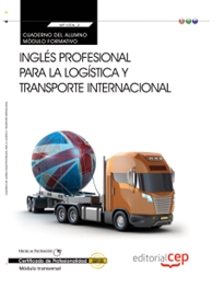 Books Frontpage Cuaderno del alumno Inglés profesional para la logística y transporte internacional (Transversal: MF1006_2). Certificados de Profesionalidad