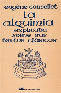 Books Frontpage La alquimia explicada sobre sus textos clásicos