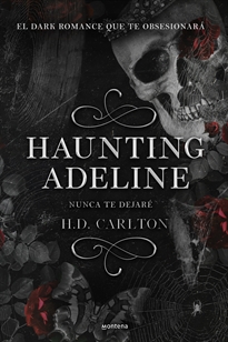 Books Frontpage Haunting Adeline: Nunca te dejaré (Dueto del Gato y el Ratón 1)