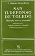 Front pageSan Ildefonso de Toledo. Biografía, época y posteridad