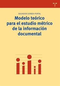 Books Frontpage Modelo teórico para el estudio métrico de la información documental