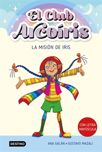 Books Frontpage El club Arcoíris 1. La misión de Iris