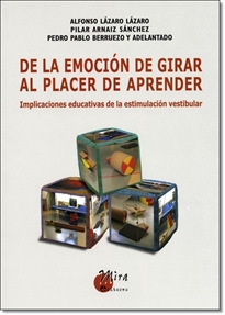 Books Frontpage De la emoción de girar al placer de aprender: implicaciones educativas de la estimulación vestibular