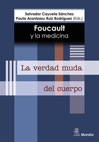 Books Frontpage Foucault y la medicina. La verdad muda del cuerpo