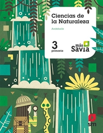 Books Frontpage Ciencias de la naturaleza. 3 Primaria. Mas Savia. Key Concepts. Andalucía
