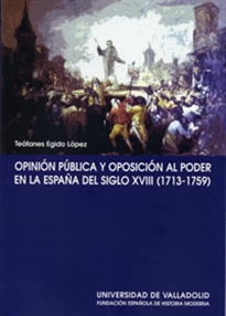 Books Frontpage Opinion Publica Y Oposición Al Poder En España Del S. XVIII (1713-1759)